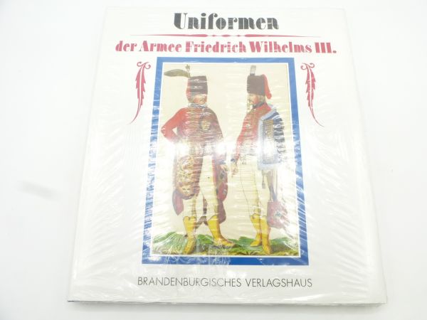 Uniformen der Armee Friedrich Wilhelms III