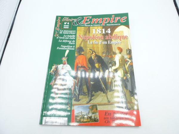 Magazin Gloire & Empire: 1814 Napoléon abdique