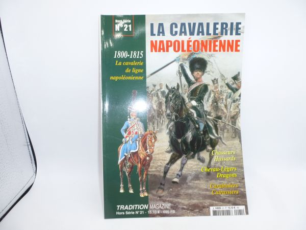Tradition Magazine: No. 21 La Cavalerie Napoléonienne