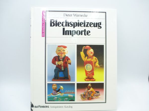 Blechspielzeug Importe, Dieter Warnecke, 127 Seiten