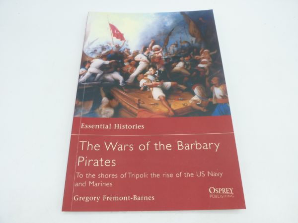 Essential Histories, The Wars of the Barbary Pirates