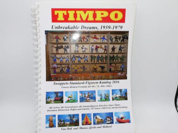 Timpo Toys Catalogue: Unbreakable Dreams 1959-1979, 296 pages