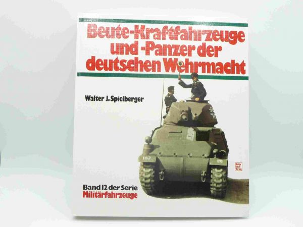 Beute Kraftfahrzeuge und Panzer der deutschen Wehrmacht