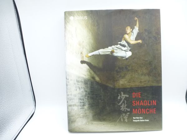 Die Shaolin Mönche, 224 pages (partly in colour), Felix Kurz