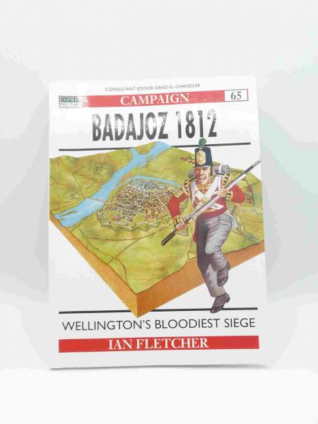 Campaign Series: Wellington's Bloodiest Siege, Badajoz 1812