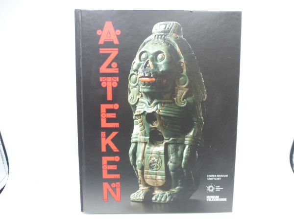 Aztecs, Museum Volkskunde, 360 pages