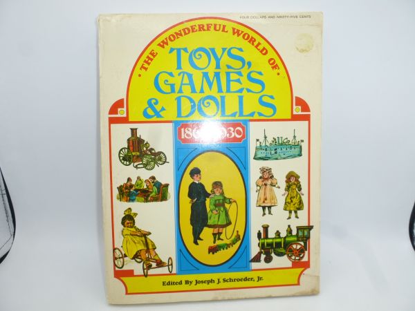 The wonderful world of Toys, Games and Dolls 1860-1930