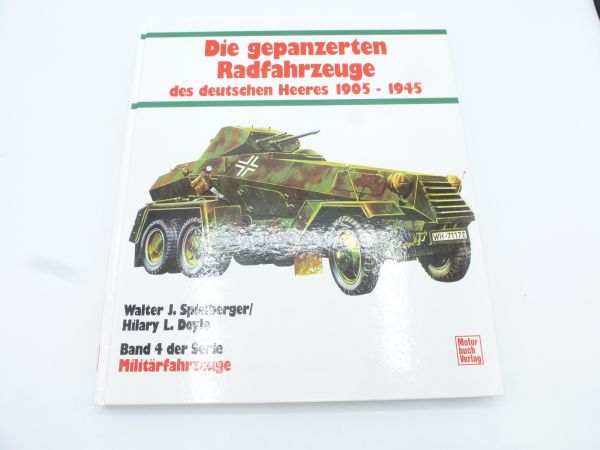 "Die gepanzerten Radfahrzeuge des deutschen Heeres"