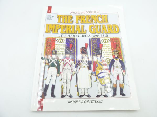 Magazine: Officers and soldiers of the French Imperial Guard